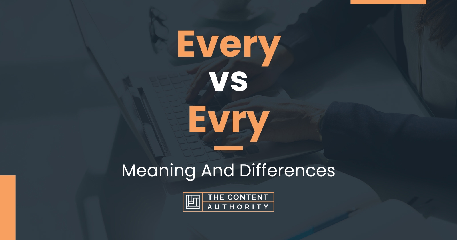 Every vs Evry: Meaning And Differences