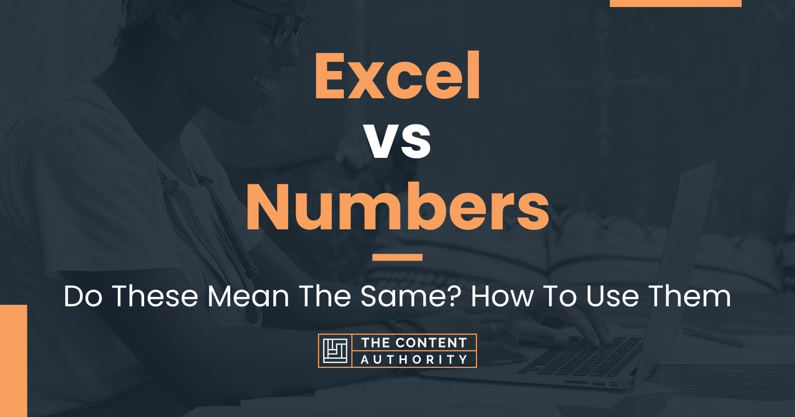 excel-vs-numbers-do-these-mean-the-same-how-to-use-them