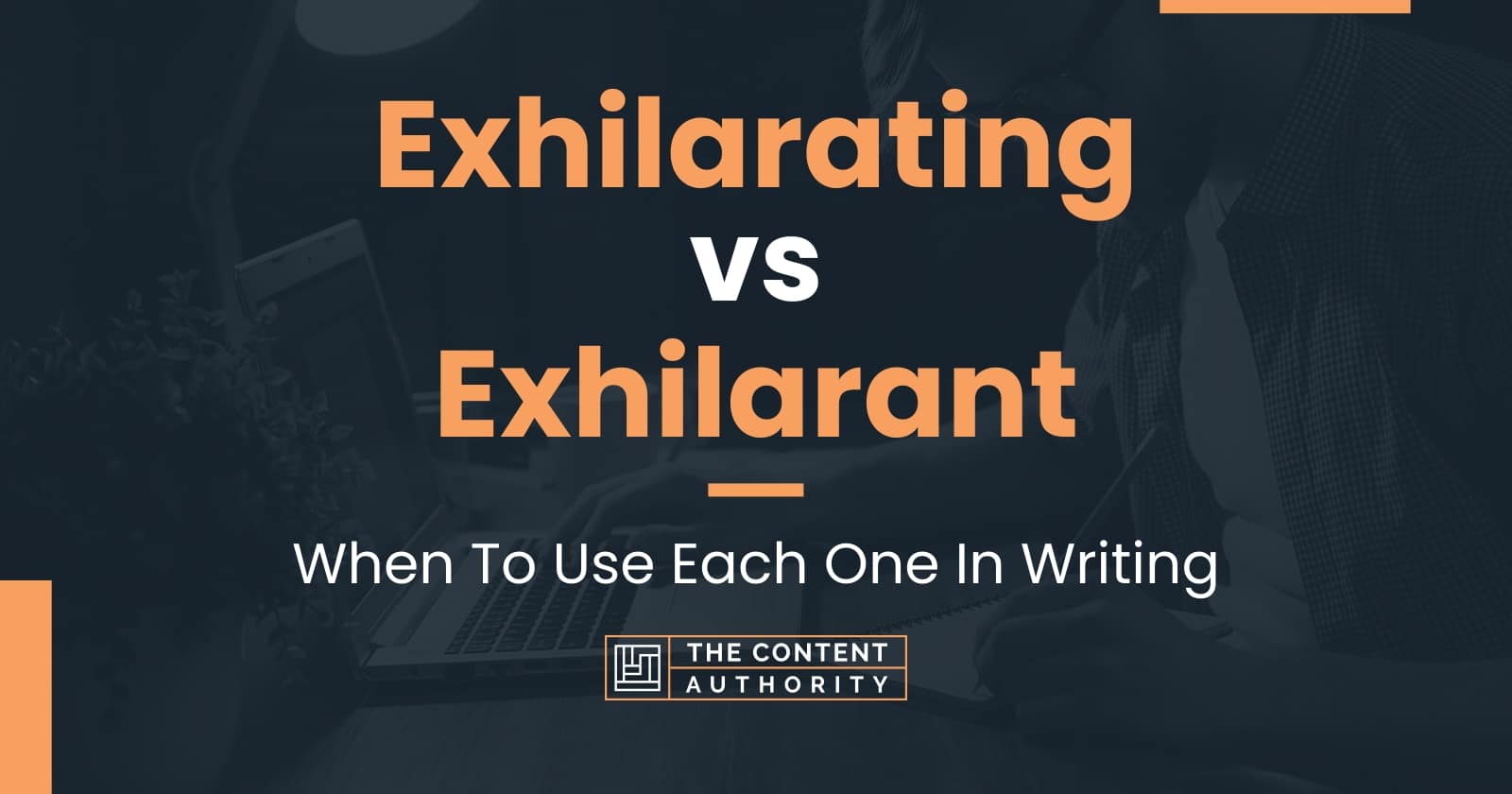 exhilarating-vs-exhilarant-when-to-use-each-one-in-writing