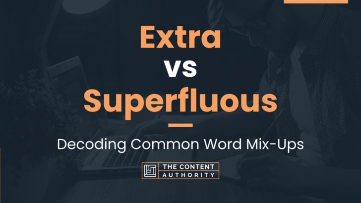 extra-vs-superfluous-decoding-common-word-mix-ups