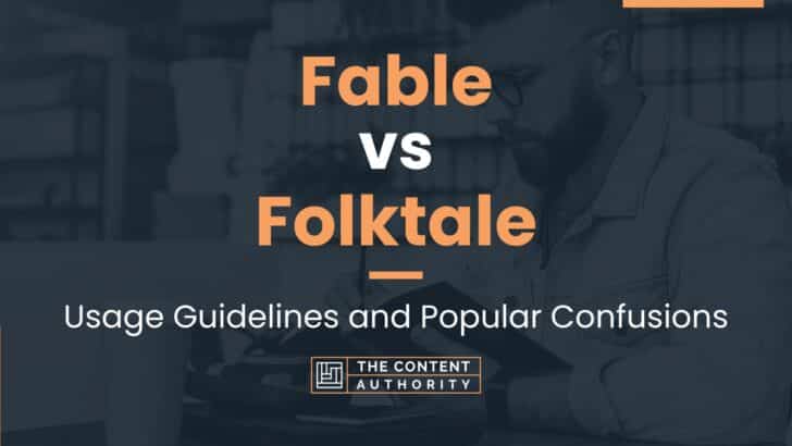 Fable vs Folktale: Usage Guidelines and Popular Confusions