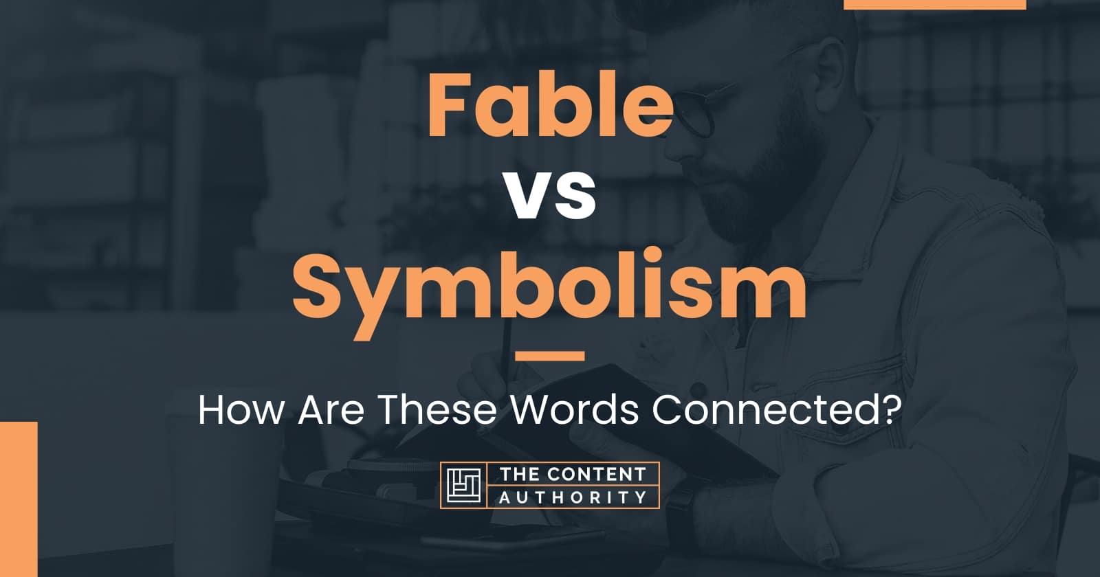 Fable vs Symbolism: How Are These Words Connected?