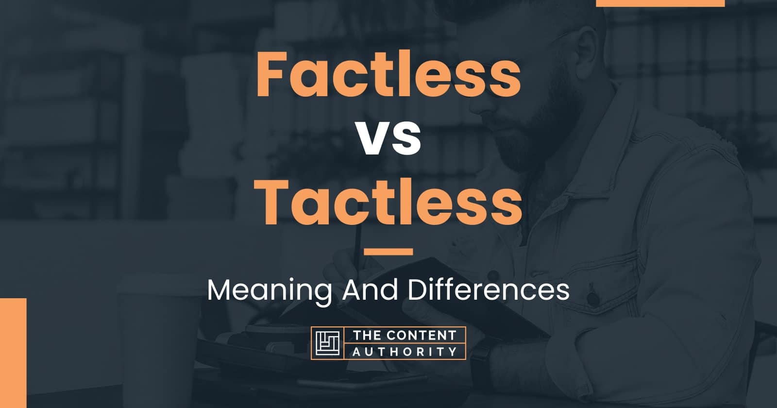 factless-vs-tactless-meaning-and-differences