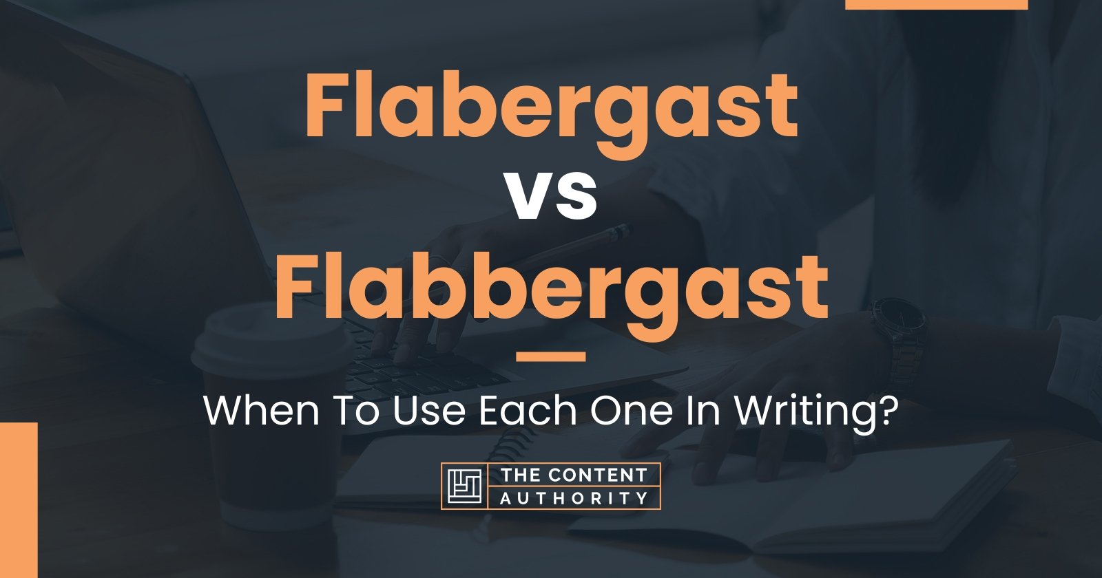 Flabergast vs Flabbergast: When To Use Each One In Writing?