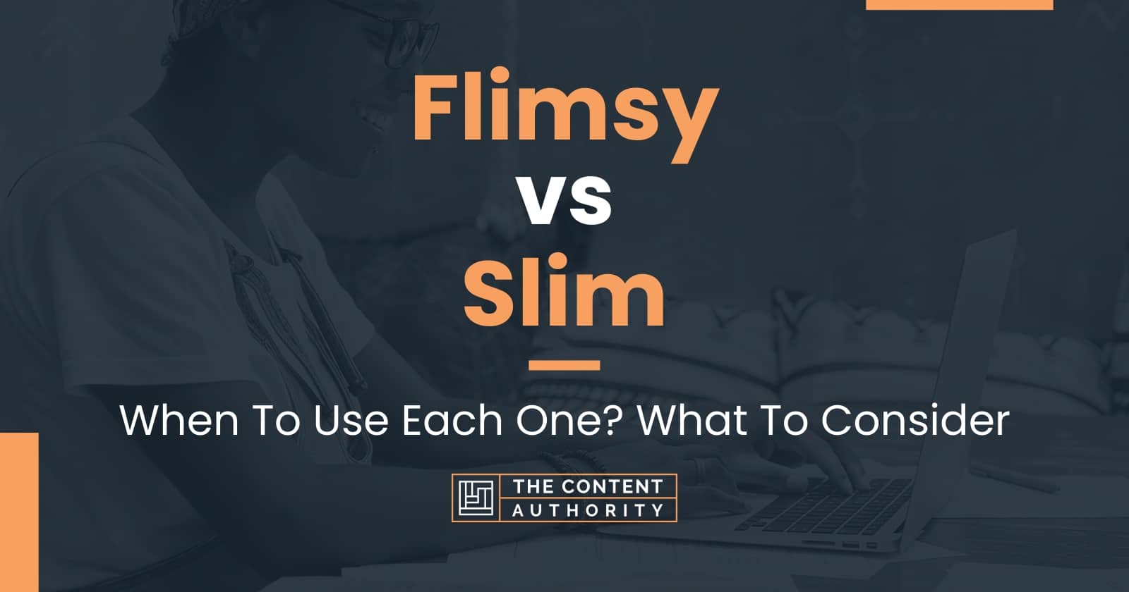 flimsy-vs-slim-when-to-use-each-one-what-to-consider