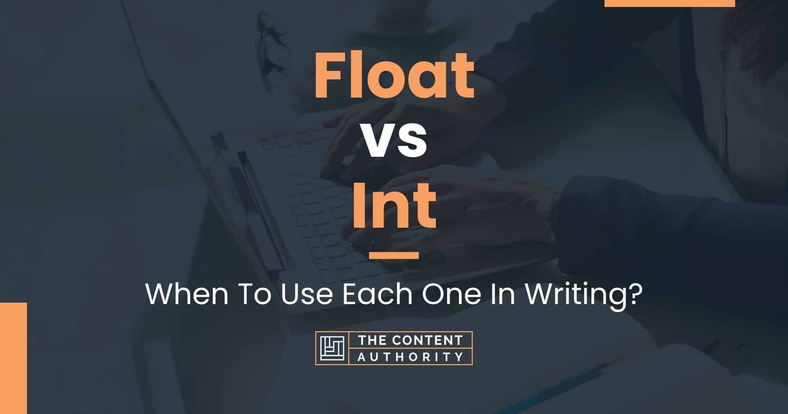float-vs-int-when-to-use-each-one-in-writing