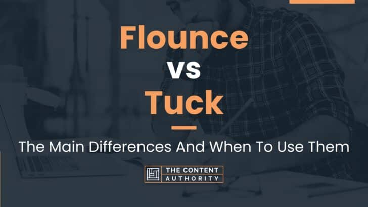 Flounce vs Tuck: The Main Differences And When To Use Them