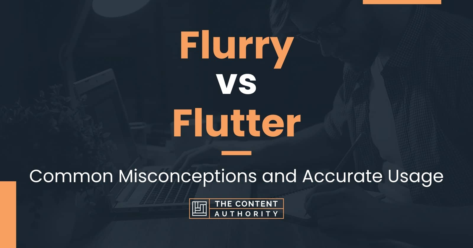 Flurry vs Flutter: Common Misconceptions and Accurate Usage