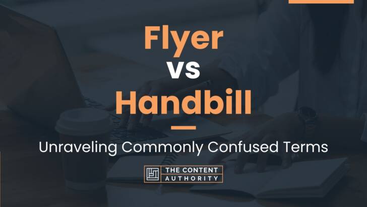 Flyer vs Handbill: Unraveling Commonly Confused Terms