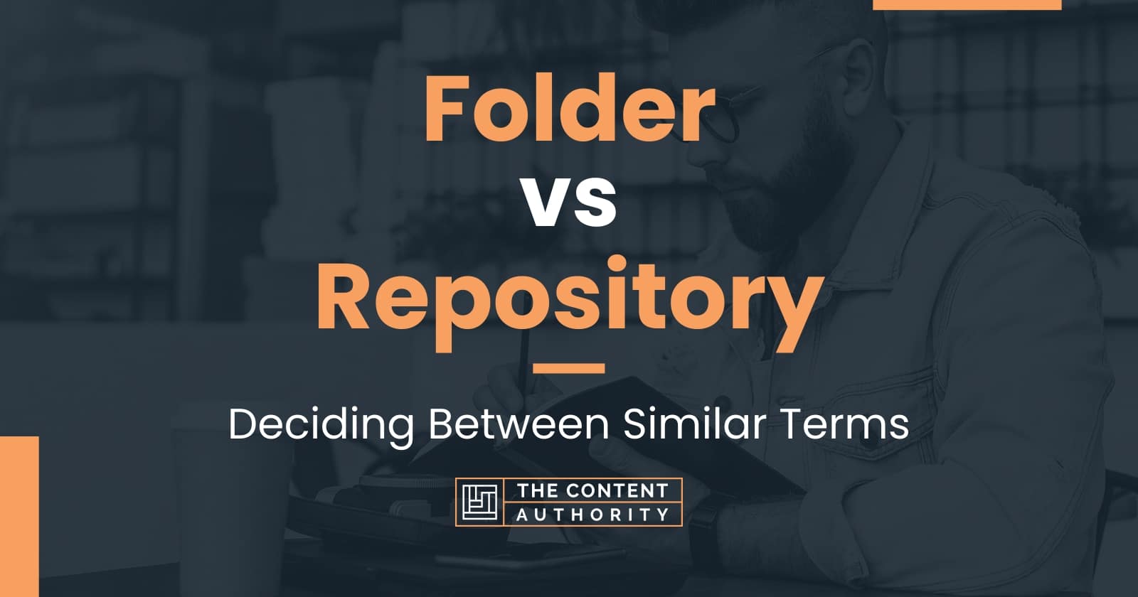 Folder vs Repository Deciding Between Similar Terms