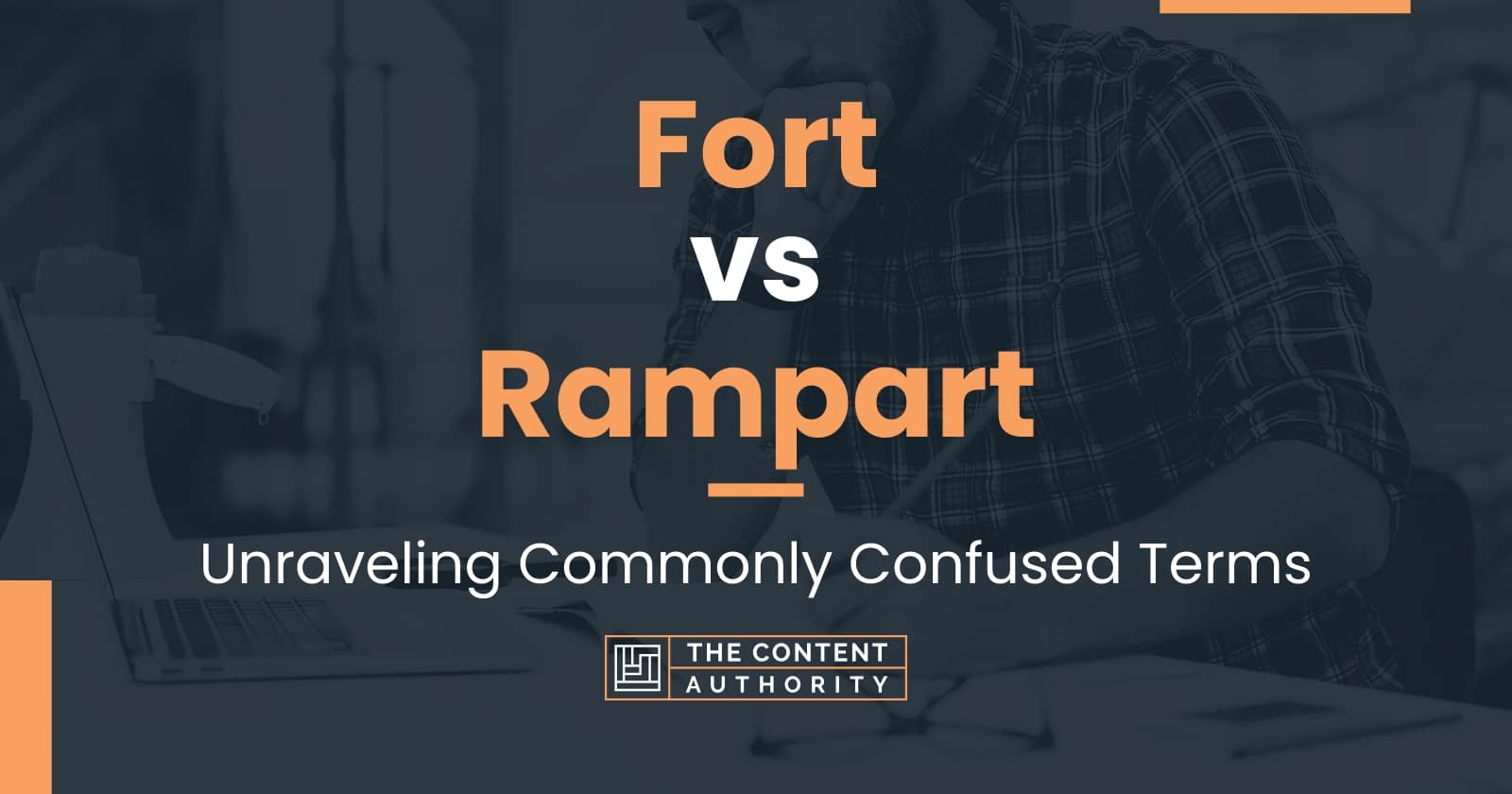 Fort vs Rampart: Unraveling Commonly Confused Terms