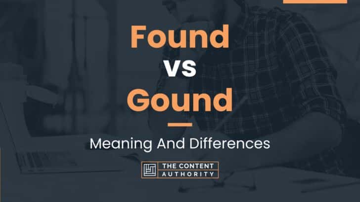 found-vs-gound-meaning-and-differences