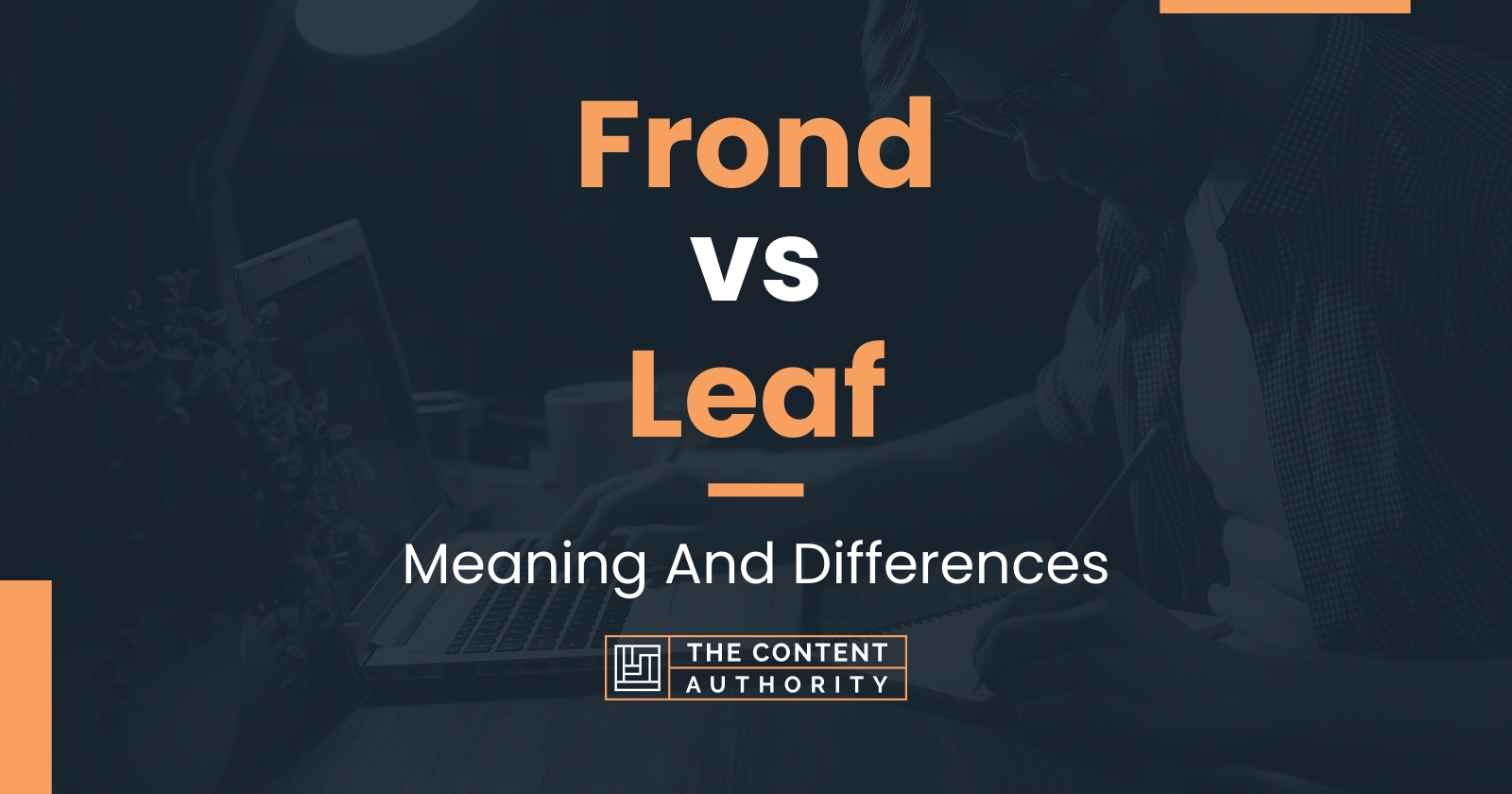 Frond vs Leaf: Meaning And Differences