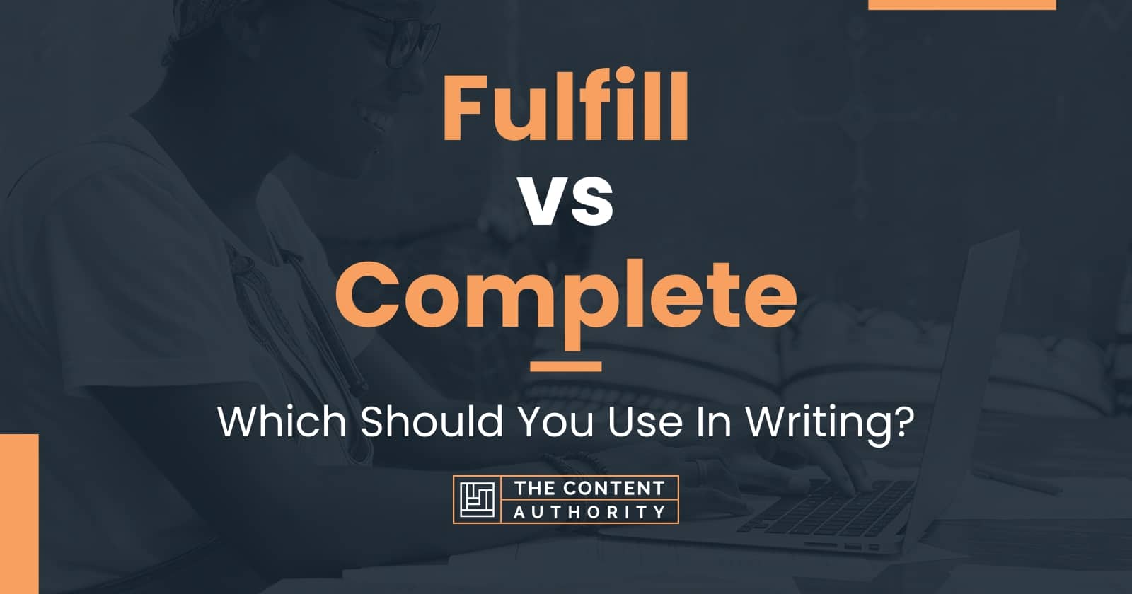 Fulfill Vs Complete