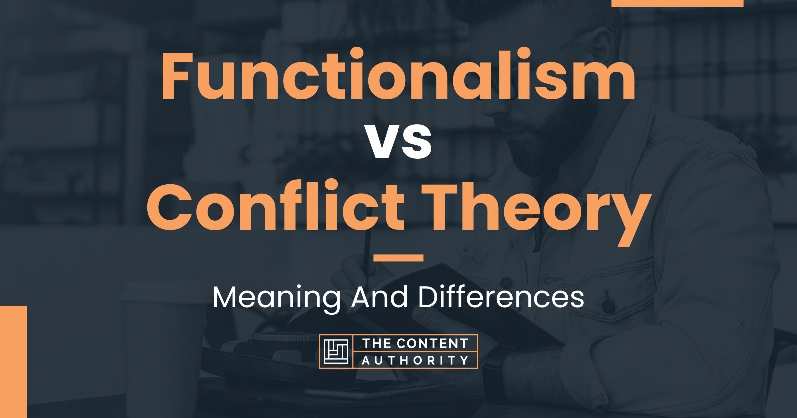 conflict theory v structural functionalism