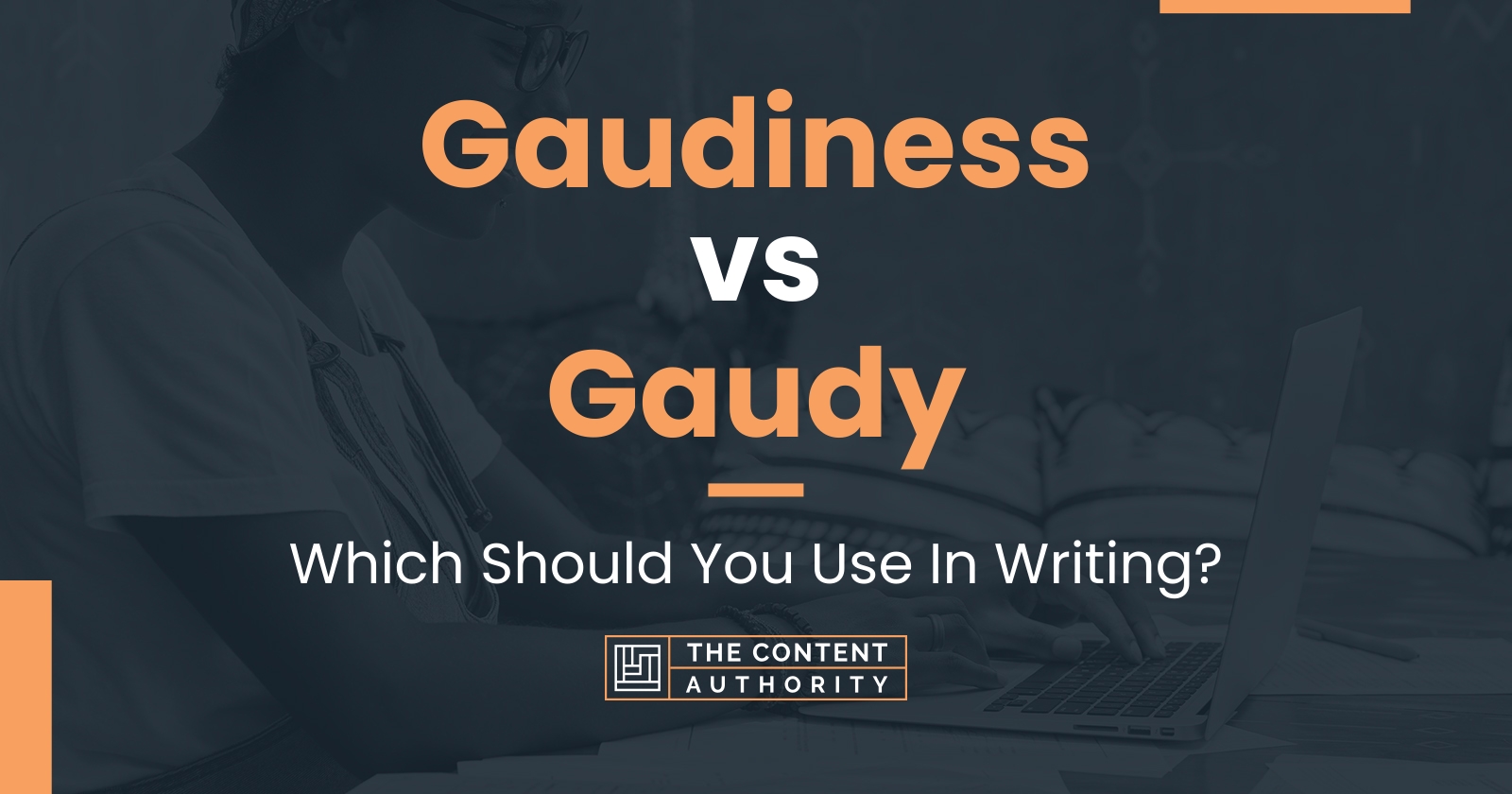 Gaudiness vs Gaudy: Which Should You Use In Writing?