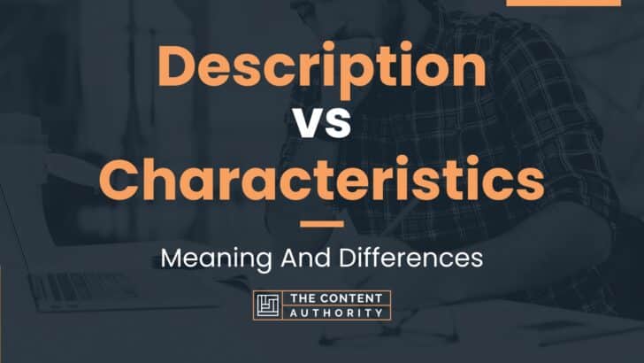 description-vs-characteristics-meaning-and-differences