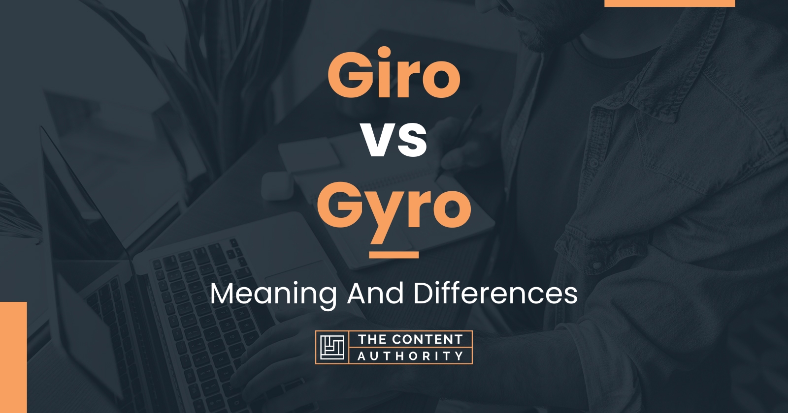 giro-vs-gyro-meaning-and-differences