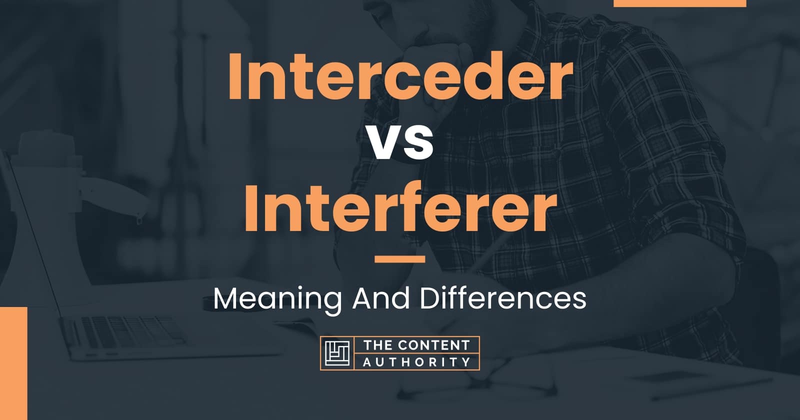 Interceder vs Interferer: Meaning And Differences