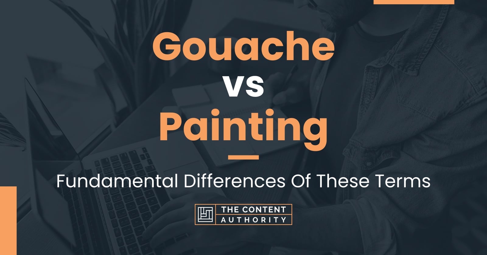 Gouache Vs Painting Fundamental Differences Of These Terms   Gouache Vs Painting 