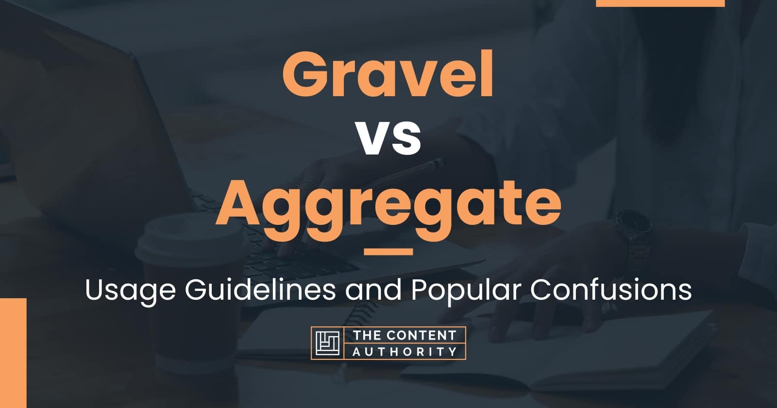 Gravel vs Aggregate Usage Guidelines and Popular Confusions