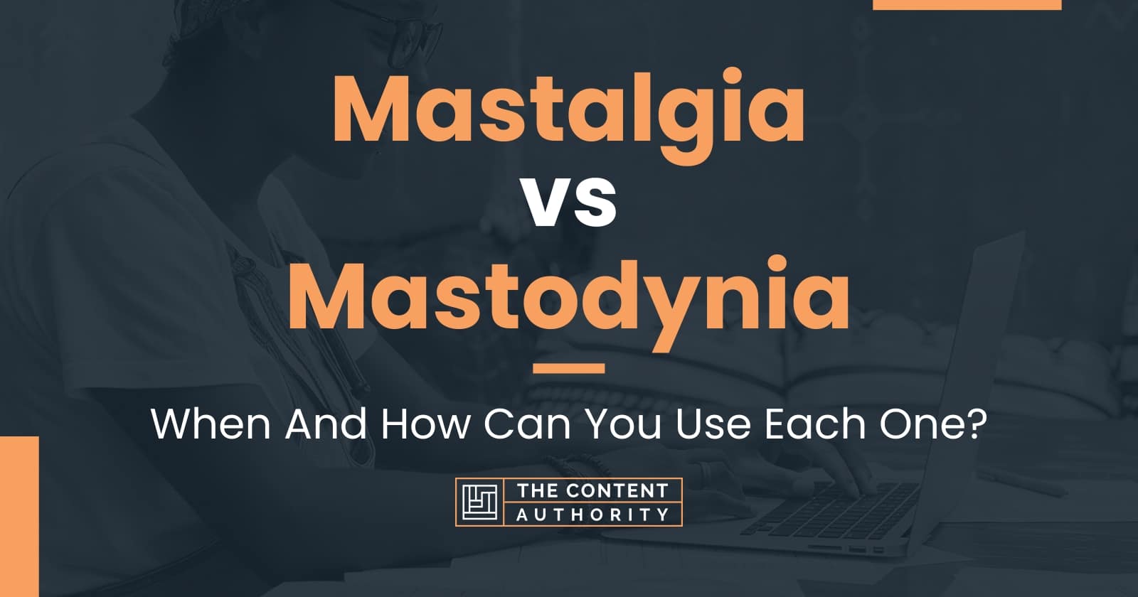 mastalgia-vs-mastodynia-when-and-how-can-you-use-each-one