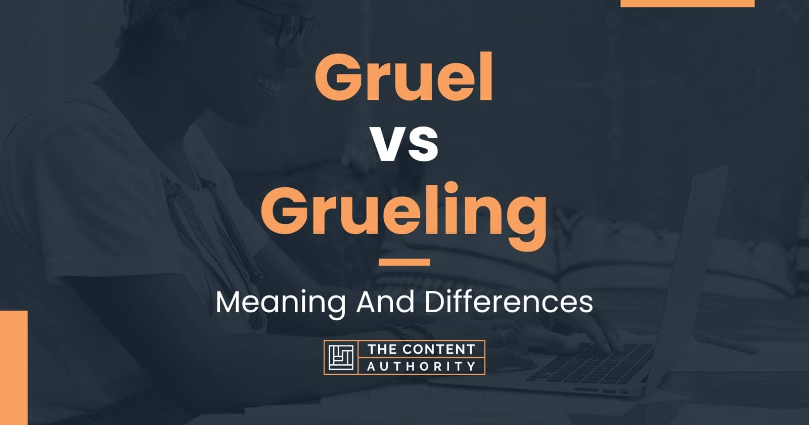 gruel-vs-grueling-meaning-and-differences