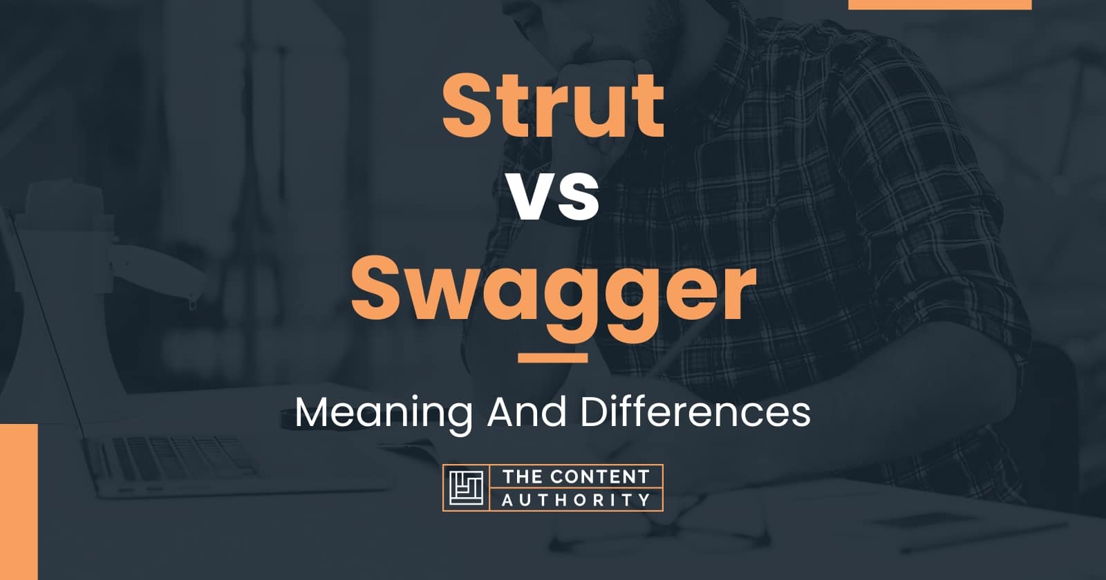 Strut vs Swagger Meaning And Differences