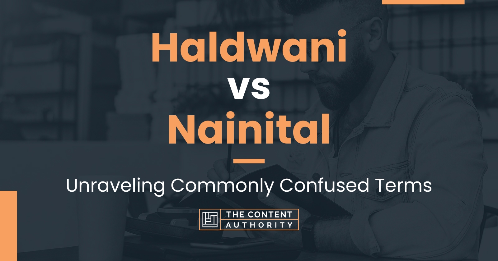 Haldwani vs Nainital: Unraveling Commonly Confused Terms