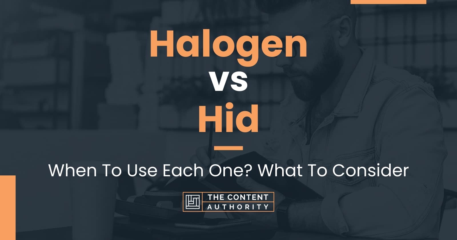 halogen capsule vs hid