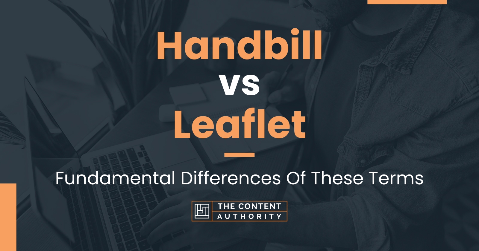 Handbill vs Leaflet: Fundamental Differences Of These Terms