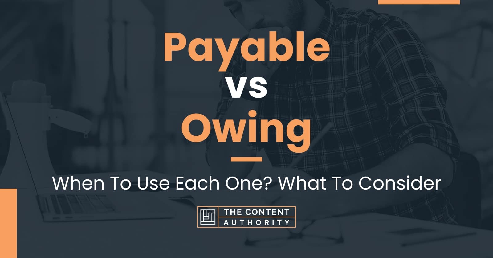 payable-vs-owing-when-to-use-each-one-what-to-consider