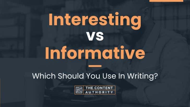 interesting-vs-informative-which-should-you-use-in-writing