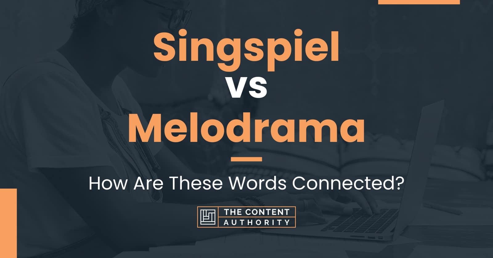 singspiel-vs-melodrama-how-are-these-words-connected