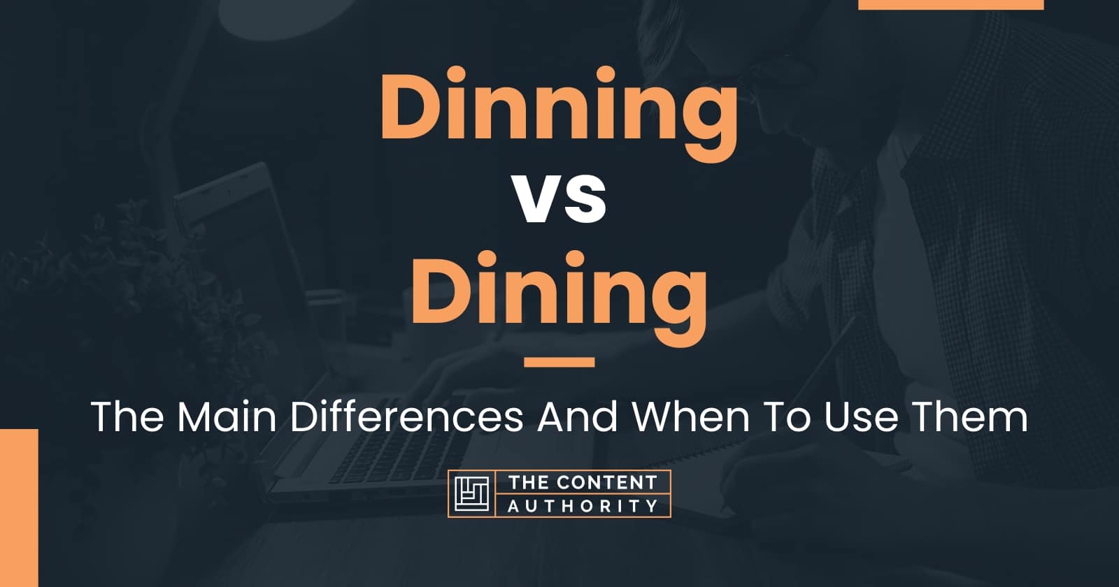 dinning-vs-dining-the-main-differences-and-when-to-use-them