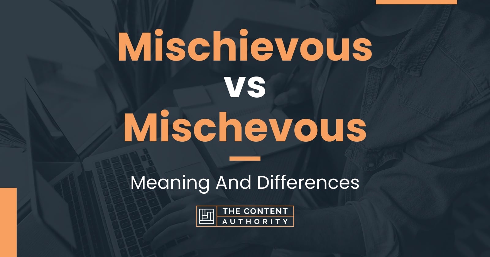 mischievous-vs-mischevous-meaning-and-differences