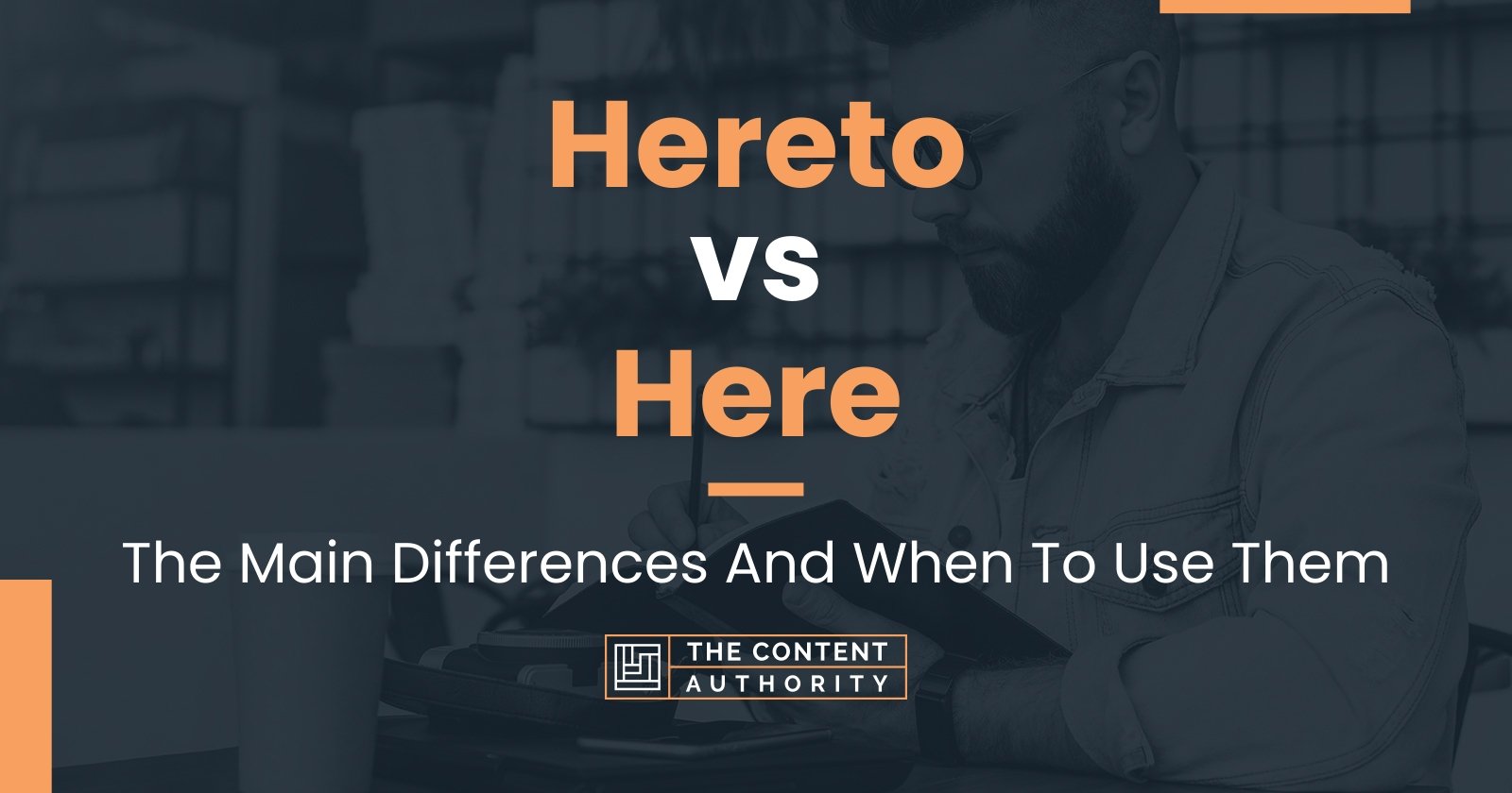 Difference Between Hereto And Herein