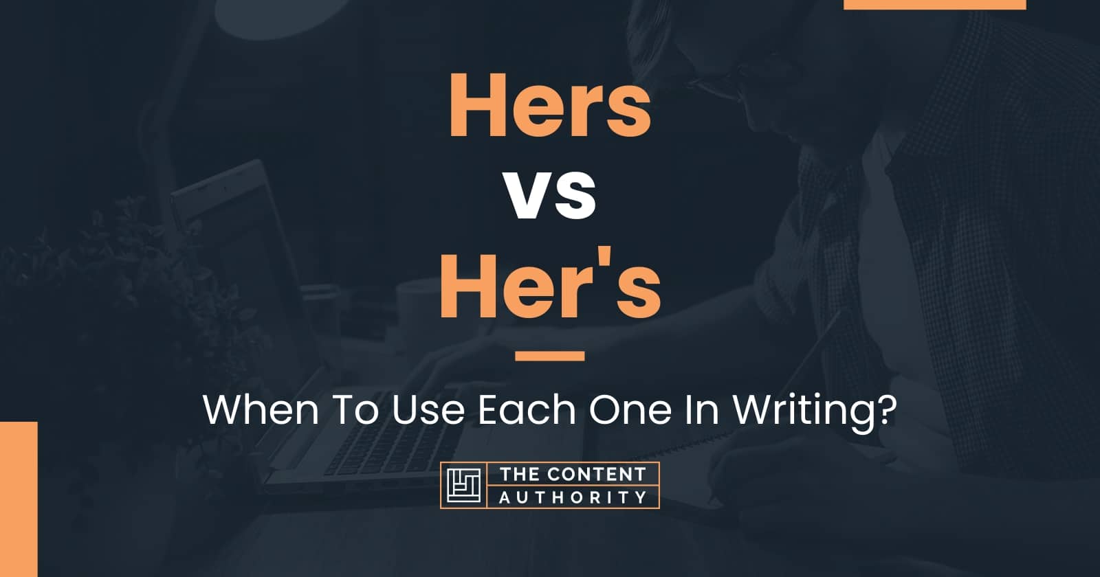 Hers vs. Her's in English Grammar