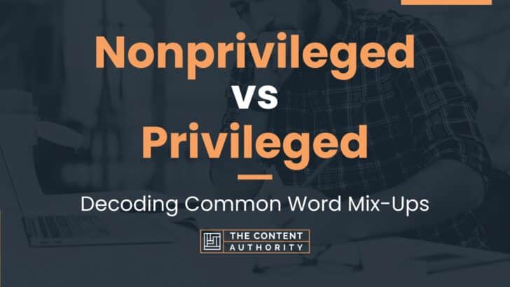 nonprivileged-vs-privileged-decoding-common-word-mix-ups