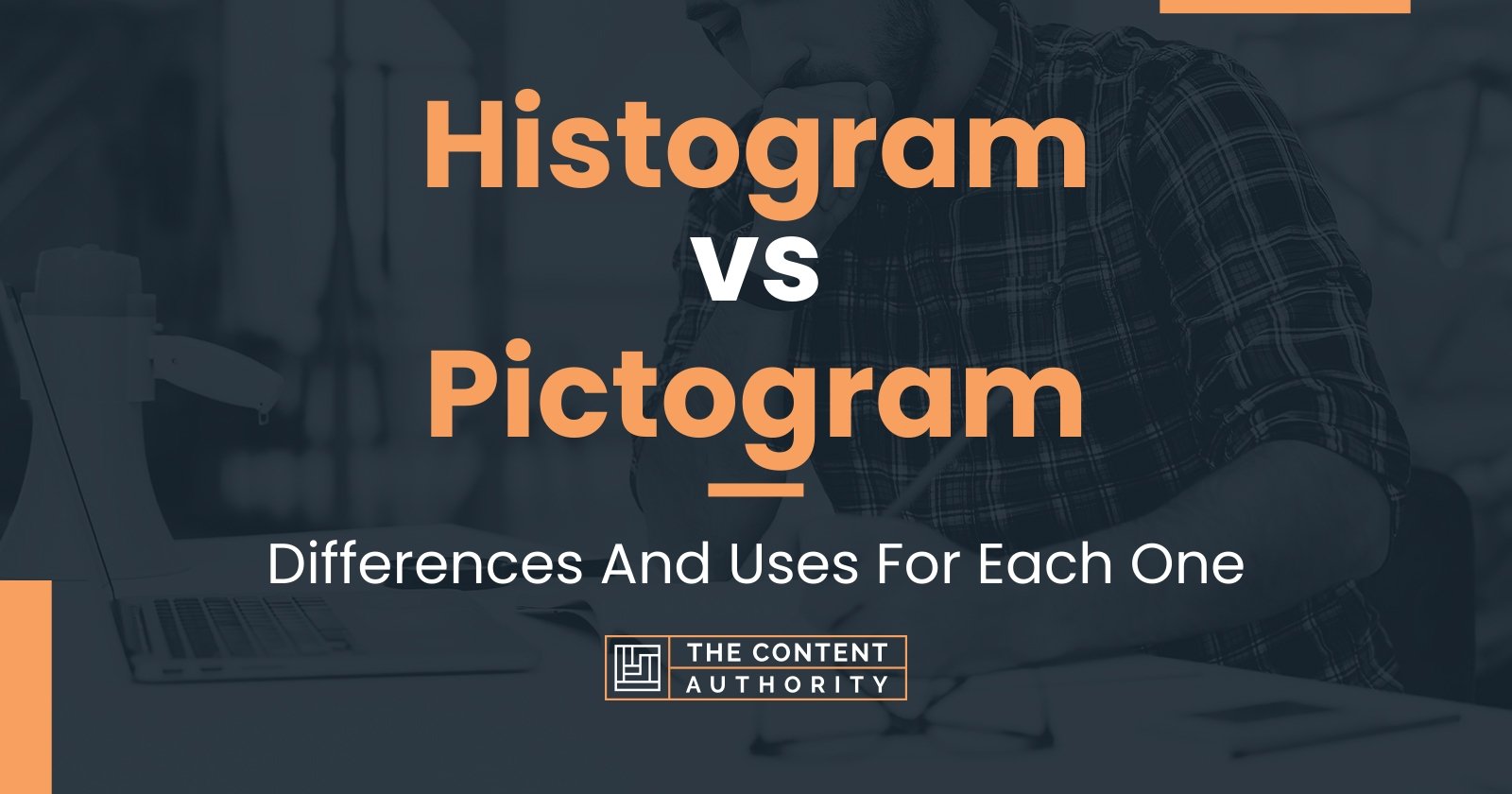 Histogram vs Pictogram: Differences And Uses For Each One