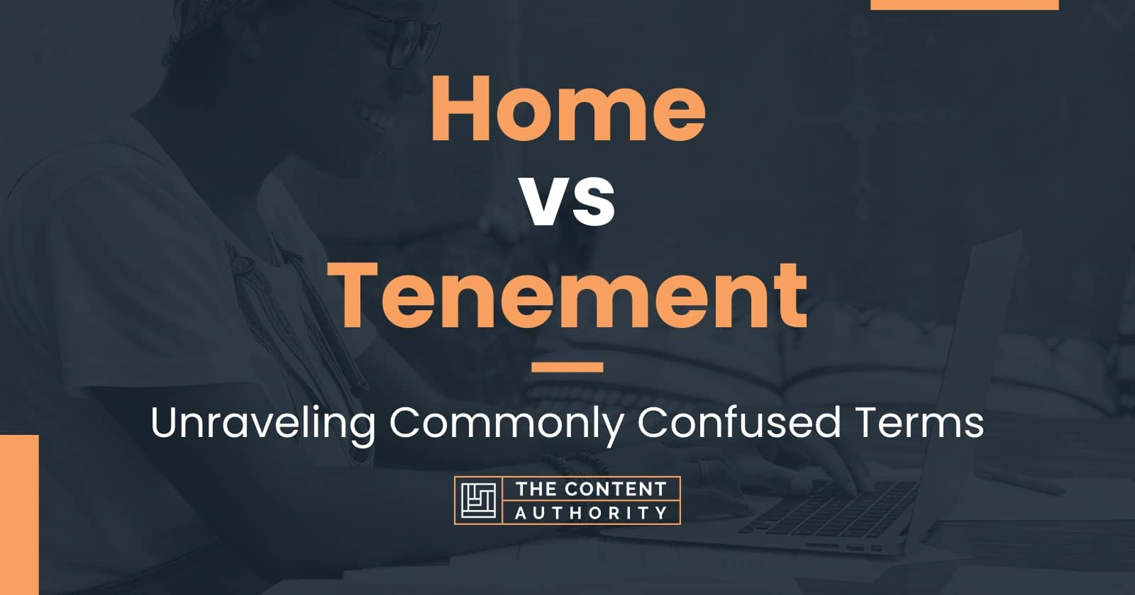 Home vs Tenement: Unraveling Commonly Confused Terms