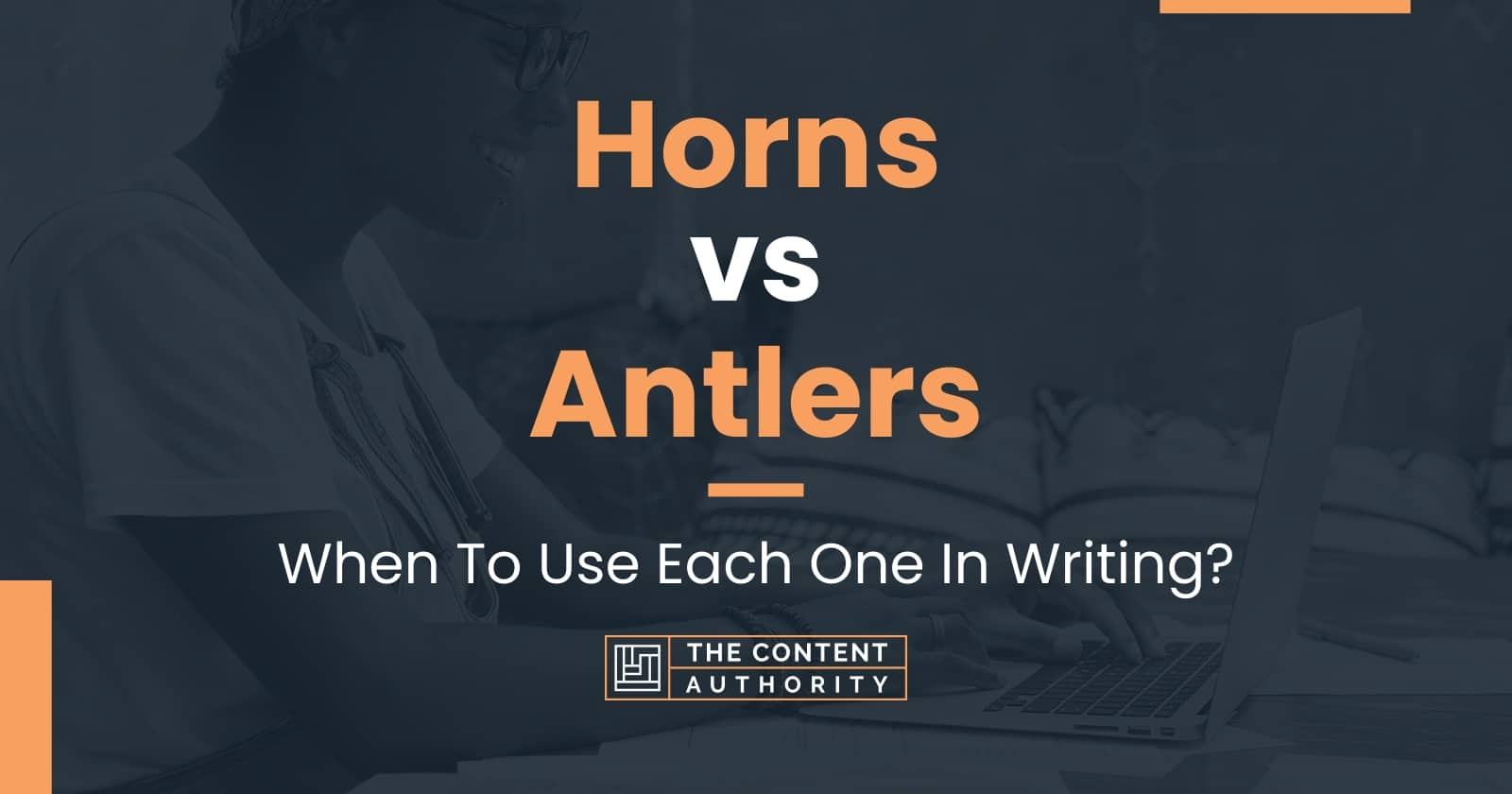 Horns vs Antlers: When To Use Each One In Writing?