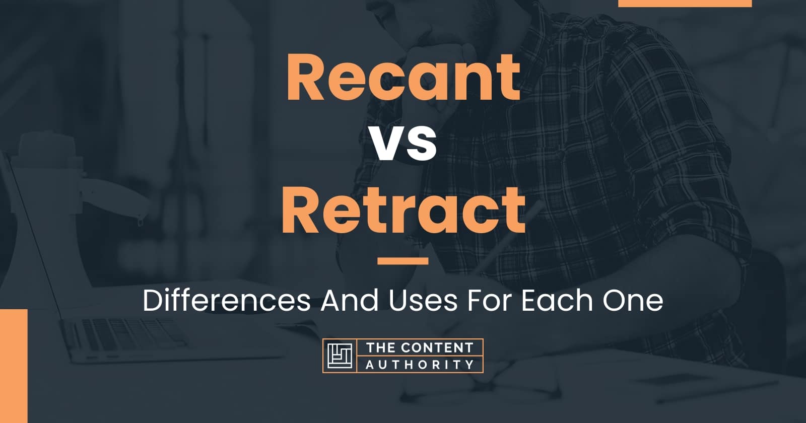 recant-vs-retract-differences-and-uses-for-each-one