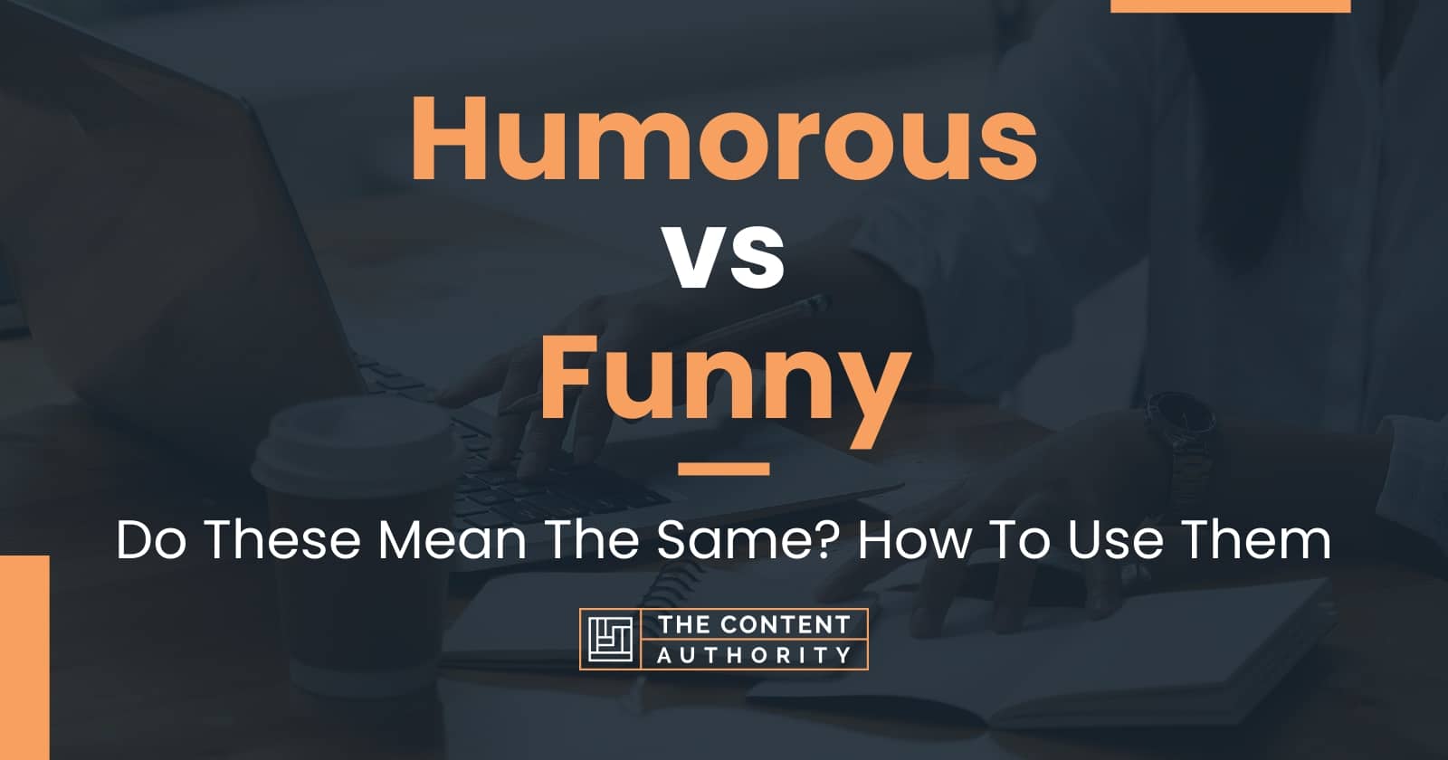 humorous-vs-funny-do-these-mean-the-same-how-to-use-them