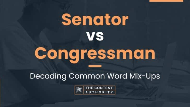 senator-vs-congressman-decoding-common-word-mix-ups