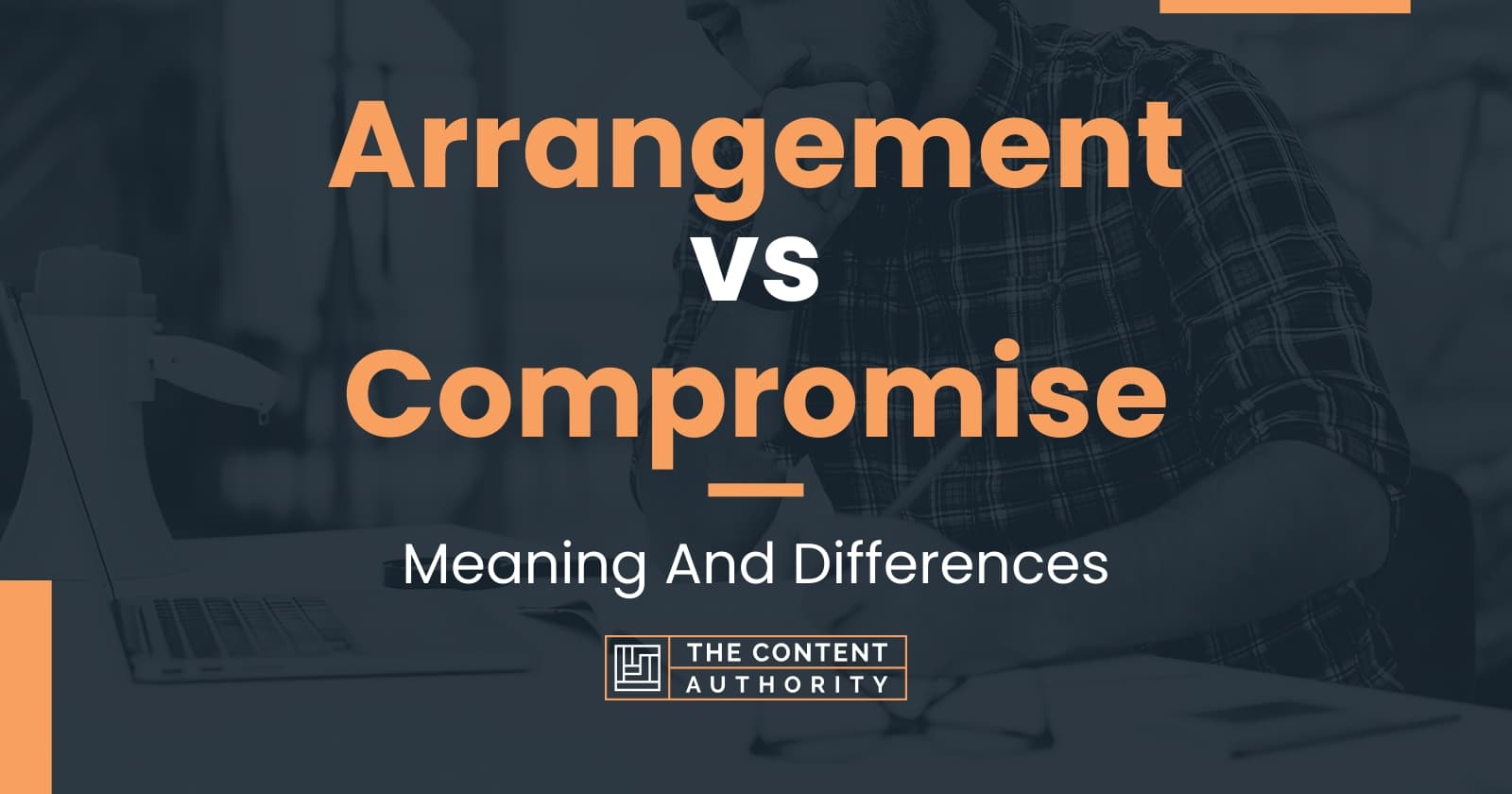 arrangement-vs-compromise-meaning-and-differences