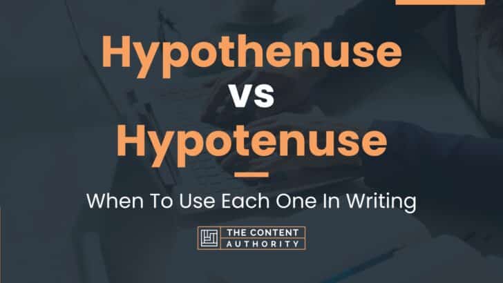 Hypothenuse vs Hypotenuse: When To Use Each One In Writing