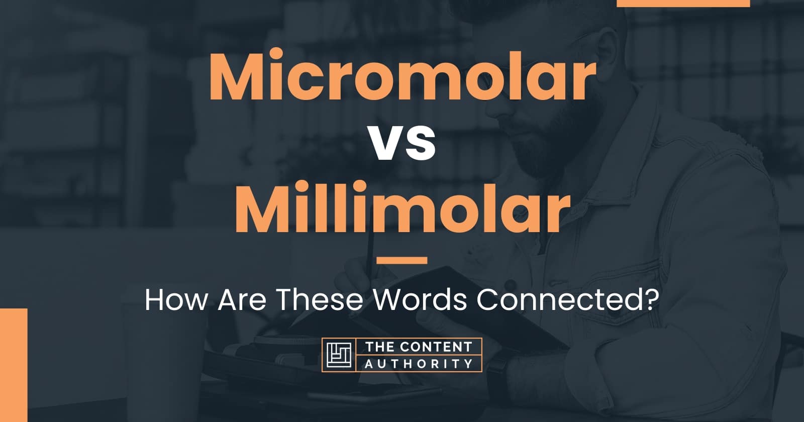 Micromolar vs Millimolar: How Are These Words Connected?