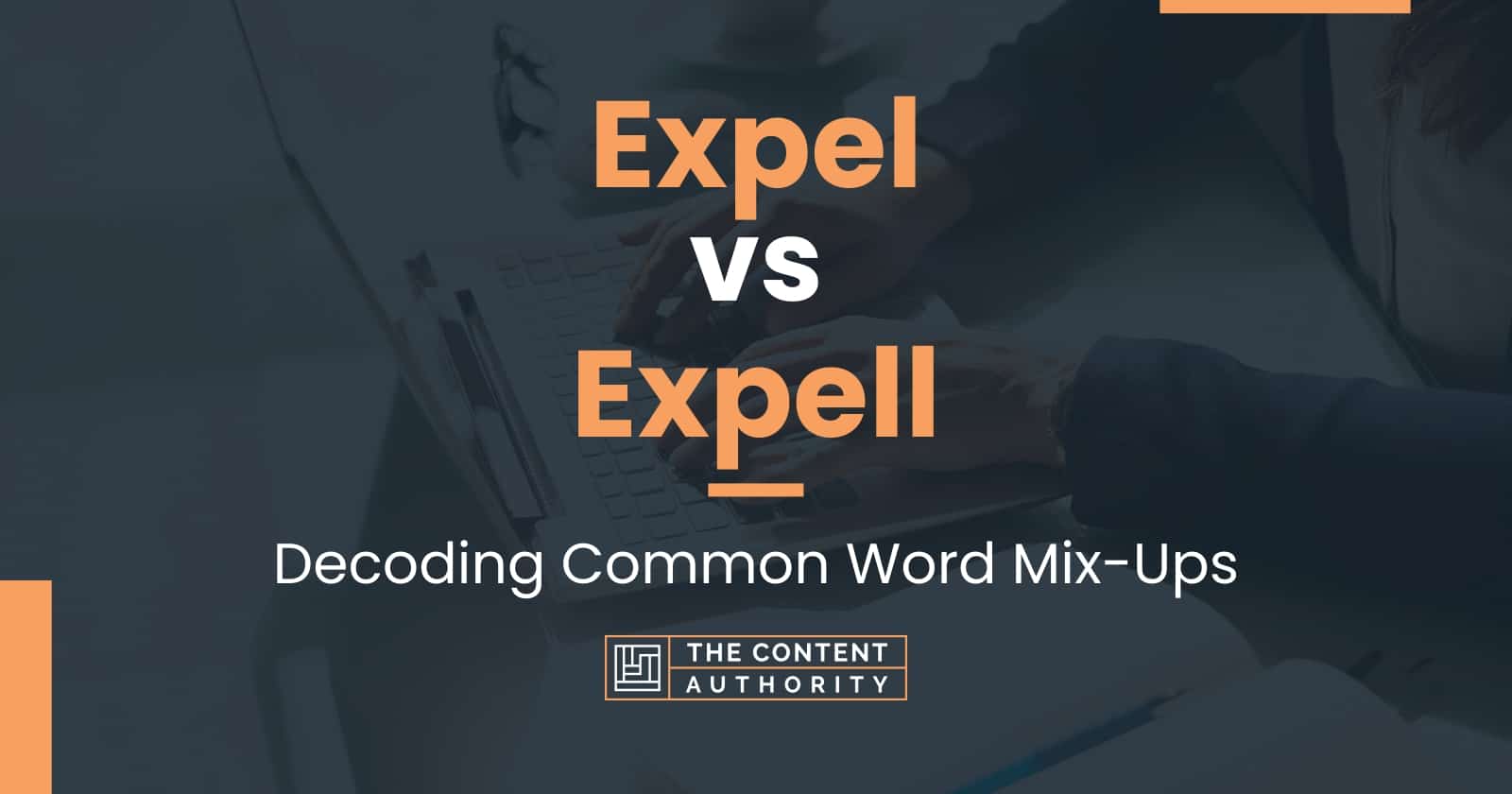 expel-vs-expell-decoding-common-word-mix-ups