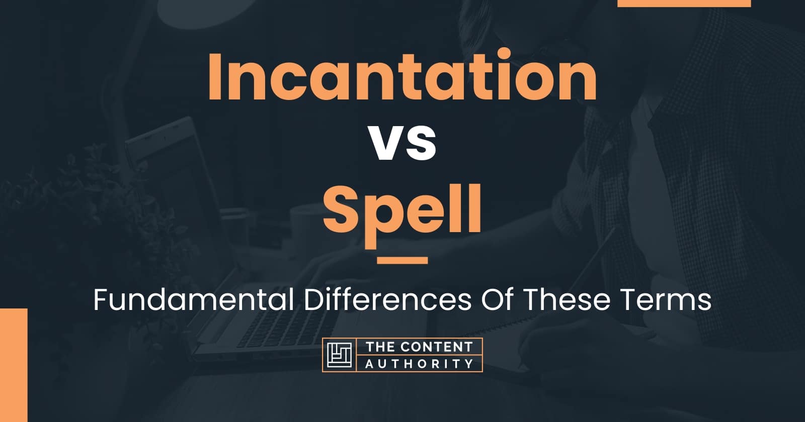 Incantation vs Spell Fundamental Differences Of These Terms